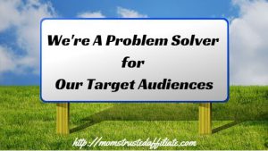 be-a-problem-solver-for-your-audiences